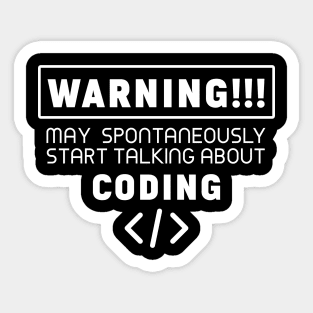 Warning, may spontaneously start talking about coding Sticker